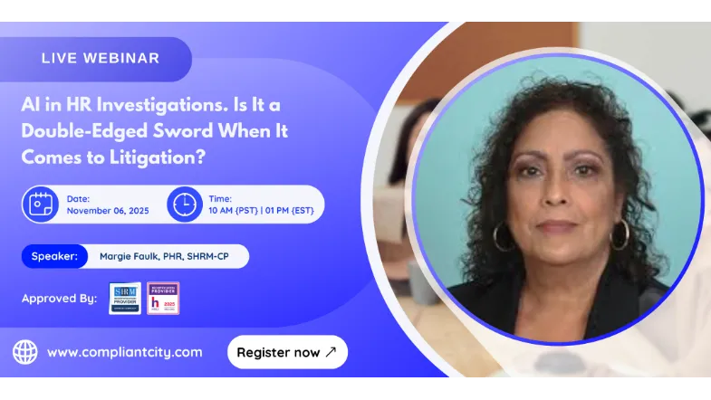 AI in HR Investigations Is It a DoubleEdged Sword When It Comes to Litigation