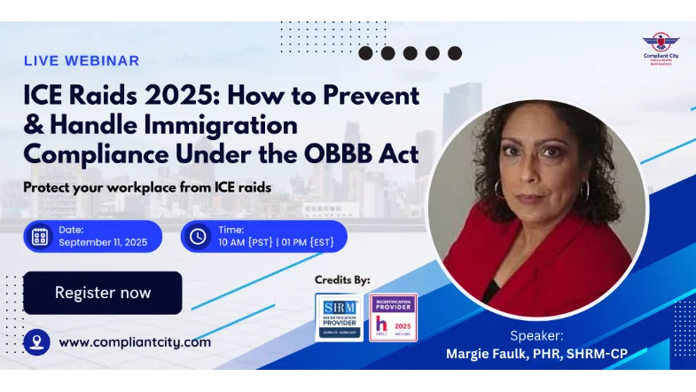ICE Raids 2025 How to Prevent  Handle Immigration Compliance Under the OBBB Act