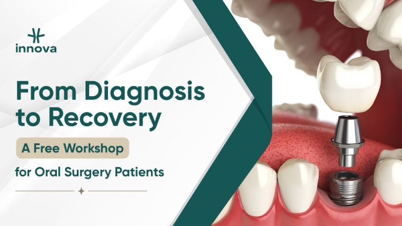 From Diagnosis to Recovery A Workshop on Navigating Your Oral Surgery Journey with Confidence