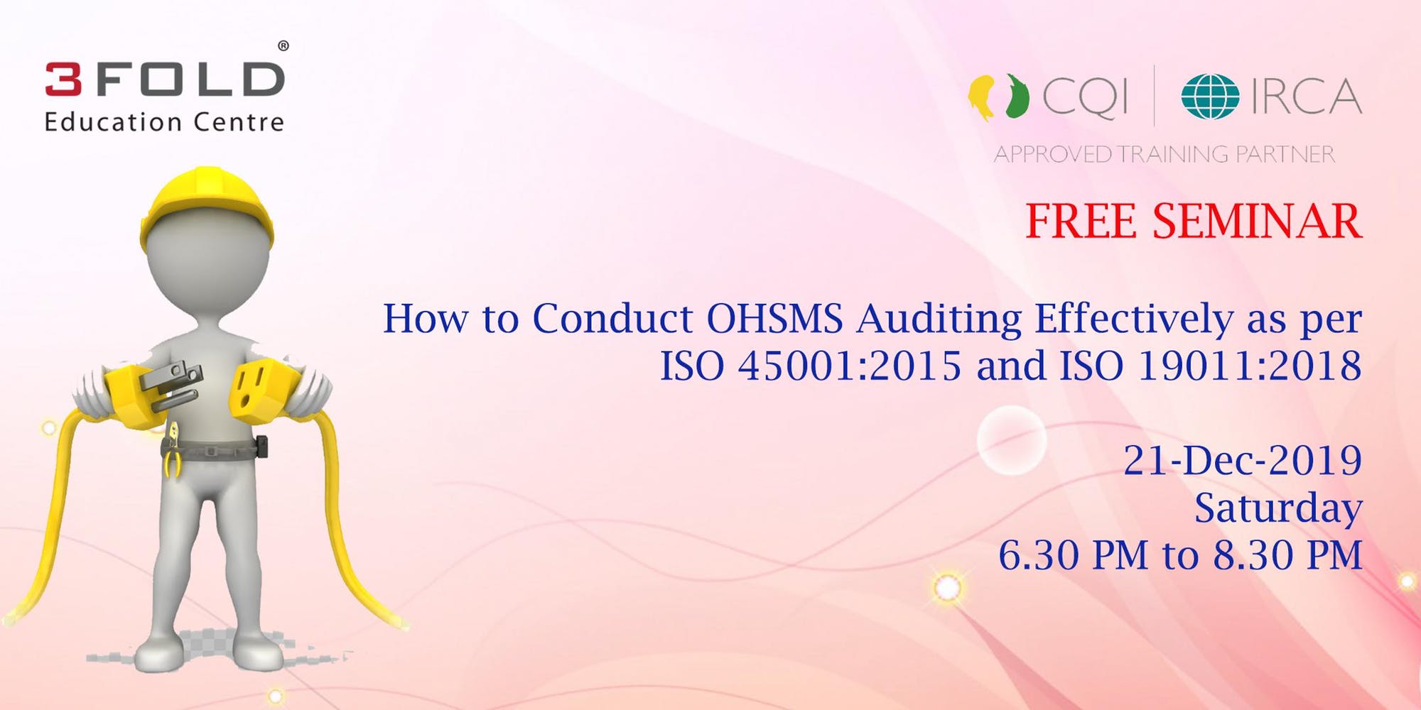 FREE SEMINAR How to Conduct OHSMS Auditing Effectively