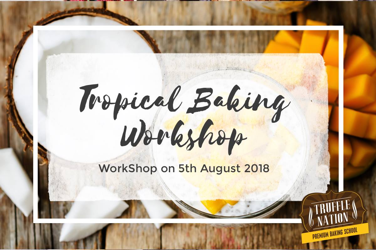 Tropical Baking Workshop