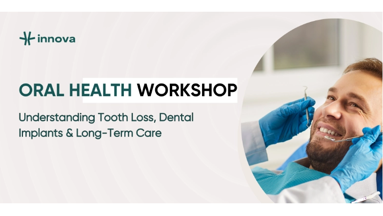 Oral Health Workshop Understanding Tooth Loss Dental Implants and LongTerm Care
