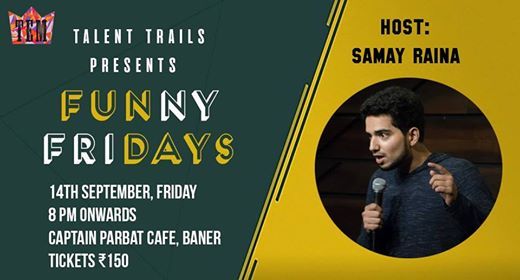 Funny Fridays Hosted by Samay Raina